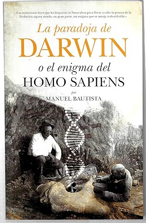 Imagen del vendedor de La paradoja de Darwin o El enigma del Homo sapiens a la venta por FERDYDURKE LIBROS