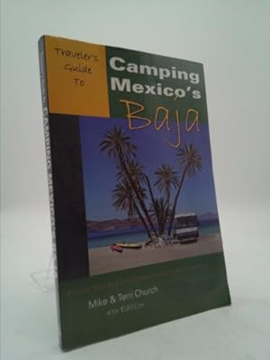 Seller image for Traveler's Guide to Camping Mexico's Baja: Explore Baja and Puerto Penasco with Your RV or Tent for sale by ThriftBooksVintage