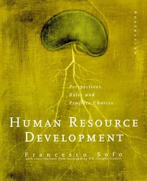 Image du vendeur pour Human Resources Development: Perspectives, Roles and Practice Choices mis en vente par WeBuyBooks