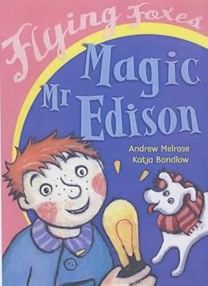 Seller image for Magic Mr.Edison (Flying Foxes) for sale by WeBuyBooks