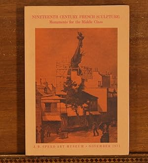 Nineteenth Century French Sculpture: Monuments for the Middle Class (J.B. Speed Art Museum, Novem...