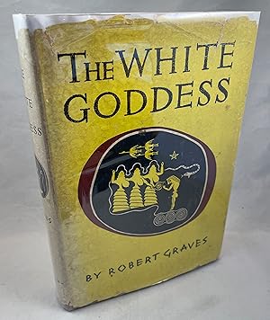 Imagen del vendedor de The White Goddess: A Historical Grammar of Poetic Myth a la venta por Lost Paddle Books, IOBA