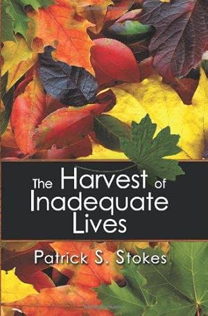 Image du vendeur pour The Harvest of Inadequate Lives mis en vente par WeBuyBooks