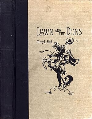 Bild des Verkufers fr Dawn and the Dons: The Romance of Monterey zum Verkauf von Back of Beyond Books WH