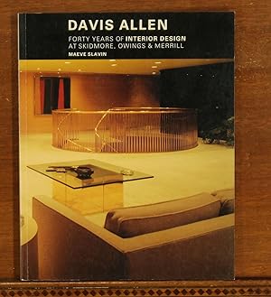 Davis Allen: Forty Years of Interior Design at Skidmore, Owings & Merrill