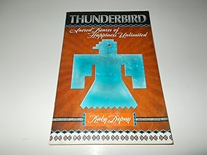 Bild des Verkufers fr Thunderbird: Sacred Bearer of Happiness Unlimited zum Verkauf von Paradise Found Books