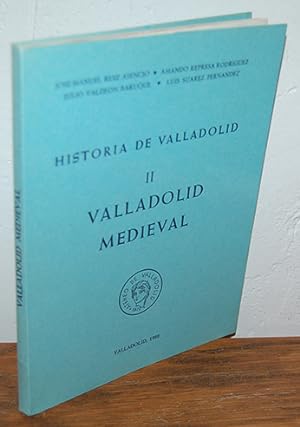 Seller image for HISTORIA DE VALLADOLID II. VALLADOLID MEDIEVAL for sale by EL RINCN ESCRITO