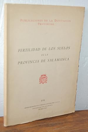 Bild des Verkufers fr FERTILIDAD DE LOS SUELOS DE LA PROVINCIA DE SALAMANCA zum Verkauf von EL RINCN ESCRITO