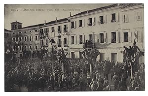 CERVIGNANO NEL FRIULI - FESTA DELL'11 NOVEMBRE 1915 (Cartolina inizio '900):