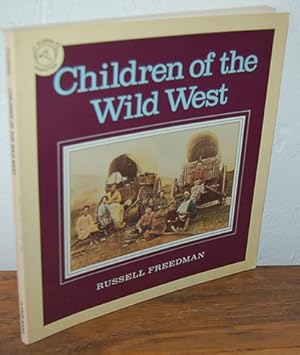 Bild des Verkufers fr CHILDREN OF THE WILD WEST zum Verkauf von EL RINCN ESCRITO