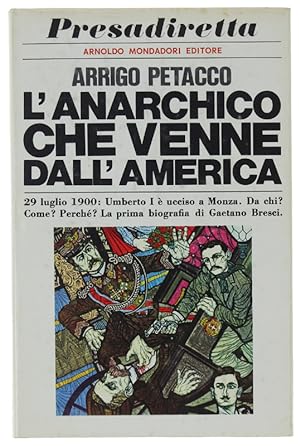 Seller image for L'ANARCHICO CHE VENNE DALL'AMERICA.: for sale by Bergoglio Libri d'Epoca