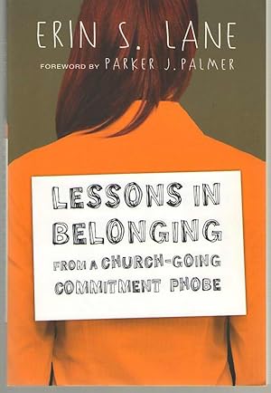 Seller image for Lessons in Belonging from a Church-Going Commitment Phobe for sale by Dan Glaeser Books