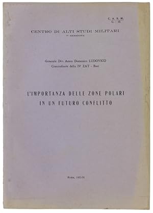 L'IMPORTANZA DELLE ZONE POLARI IN UN FUTURO CONFLITTO.: