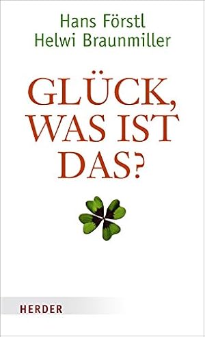 Seller image for Glck, was ist das?. Hans Frstl/Helwi Braunmiller for sale by Antiquariat Buchhandel Daniel Viertel
