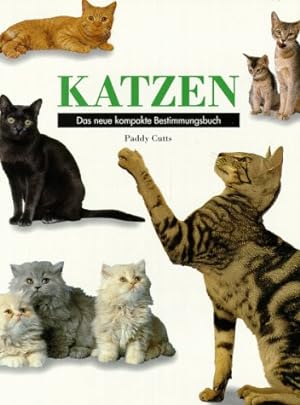 Imagen del vendedor de Katzen. Das neue kompakte Bestimmungsbuch a la venta por Antiquariat Buchhandel Daniel Viertel