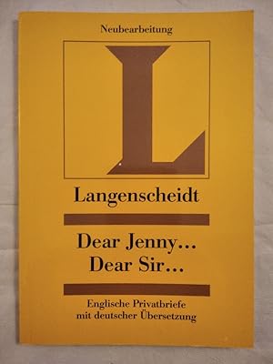 Dear Jenny . Dear Sir . - Englische Privatbriefe mit deutscher Übersetzung.