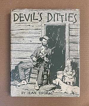 Devil's Ditties: Being Stories of the Kentucky Mountain People, With the Songs They Sing