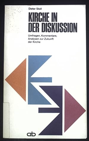 Bild des Verk�ufers f�r Kirche in der Diskussion : Umfragen, Kommentare, Analysen z. Zukunft d. Kirche. Reihe Altenberger Taschenbuch zum Verkauf von books4less (Versandantiquariat Petra Gros GmbH & Co. KG)