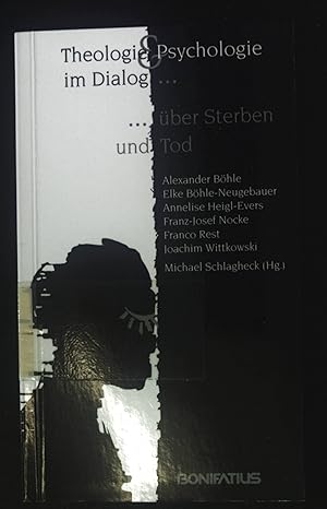 Bild des Verkufers fr Theologie und Psychologie im Dialog ber Sterben und Tod. Schriftenreihe der Katholischen Akademie Die Wolfsburg, Mlheim, Ruhr, Haus fr Erwachsenenbildung des Bistums Essen zum Verkauf von books4less (Versandantiquariat Petra Gros GmbH & Co. KG)