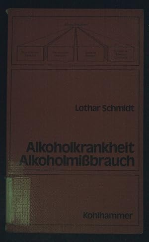 Alkoholkrankheit und Alkoholmissbrauch : Definition - Ursachen - Folgen - Behandlung.