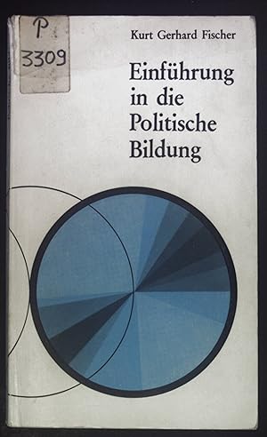 Bild des Verkufers fr Einfhrung in die politische Bildung : Ein Studienbuch ber d. Diskussions- u. Problemstand d. polit. Bildung in d. Gegenwart. zum Verkauf von books4less (Versandantiquariat Petra Gros GmbH & Co. KG)