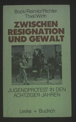 Bild des Verkufers fr Zwischen Resignation und Gewalt : Jugendprotest in den achtziger Jahren. zum Verkauf von books4less (Versandantiquariat Petra Gros GmbH & Co. KG)