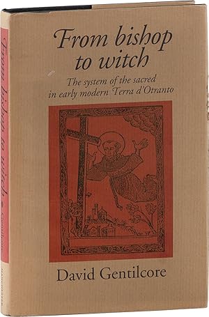 From Bishop to Witch: The System of the Sacred in Early Modern Terra d'Otranto