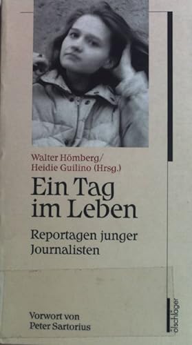 Bild des Verkufers fr Ein Tag im Leben : Reportagen junger Journalisten. zum Verkauf von books4less (Versandantiquariat Petra Gros GmbH & Co. KG)