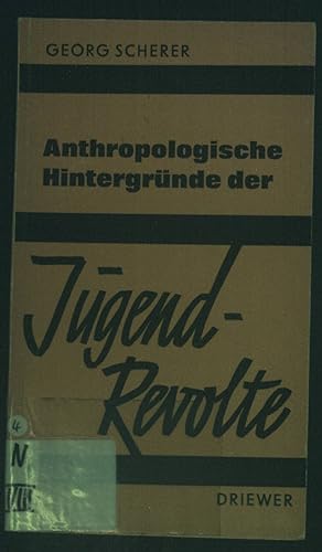Bild des Verkufers fr Anthropologische Hintergrnde der Jugendrevolte. zum Verkauf von books4less (Versandantiquariat Petra Gros GmbH & Co. KG)