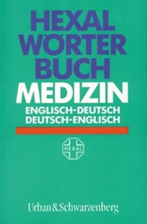 Bild des Verkufers fr Hexal Wrterbuch Medizin, Englisch-Deutsch/Deutsch-Englisch (Hexal Worterbuch Medizin) zum Verkauf von Gerald Wollermann