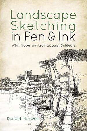 Immagine del venditore per Landscape Sketching in Pen & Ink : With Notes on Architectural Subjects venduto da GreatBookPricesUK