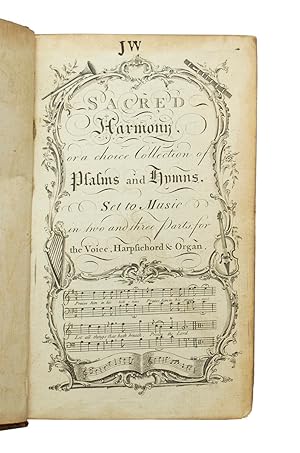 Sacred Harmony or a Choice Collection of Psalms and Hymns, Set to Music in Two and Three Parts fo...