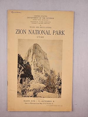 Zion National Park Utah Rules and Regulations Season June 1 to September 30 Open to Motorists fro...