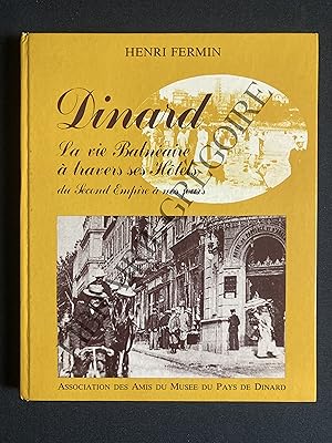 DINARD La vie Balnéaire à travers ses Hôtels du Second Empire à nos jours