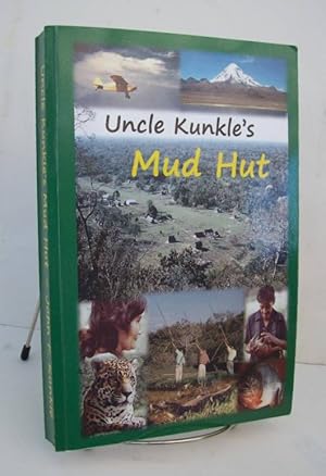 Immagine del venditore per Uncle Kunkle's Mud Hut venduto da John E. DeLeau