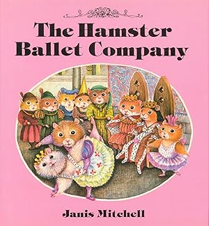 Imagen del vendedor de The Hamster Ballet Company a la venta por Bud Plant & Hutchison Books