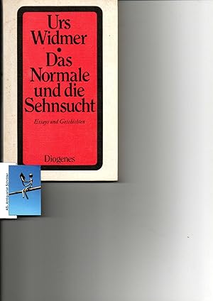 Das Normale und die Sehnsucht. Essays und Geschichten. [signiert, signed].