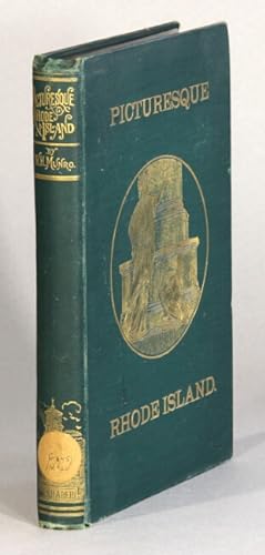 Seller image for Picturesque Rhode Island. Pen and pencil sketches of the scenery and history of its cities, towns and hamlets, and of men who made them famous for sale by Rulon-Miller Books (ABAA / ILAB)