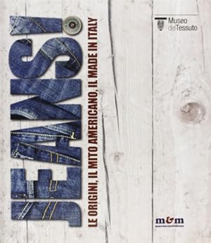 Immagine del venditore per Jeans! Le origini, il mito americano, il made in Italy. venduto da FIRENZELIBRI SRL