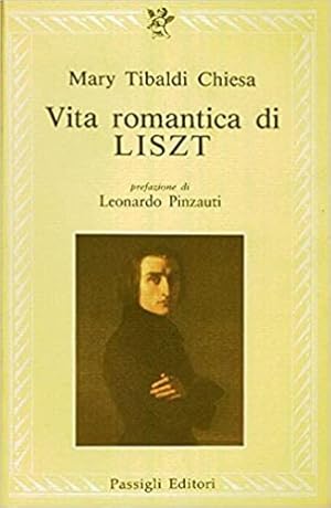 Immagine del venditore per Vita romantica di Liszt. venduto da FIRENZELIBRI SRL