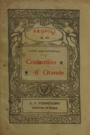 Imagen del vendedor de Costantino il Grande. a la venta por FIRENZELIBRI SRL