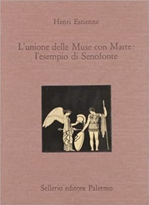 Imagen del vendedor de L'unione delle Muse con Marte: l'esempio di Senofonte. a la venta por FIRENZELIBRI SRL