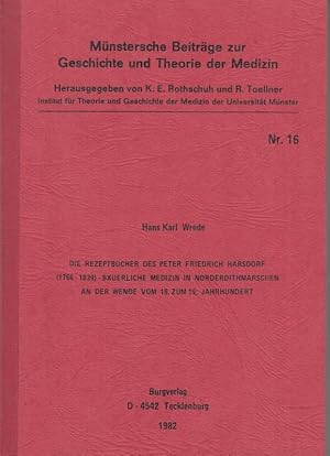 Die Rezeptbücher des Peter Friedrich Harsdorf (1766 - 1839) - Bäuerliche Medizin in Norderdithmar...