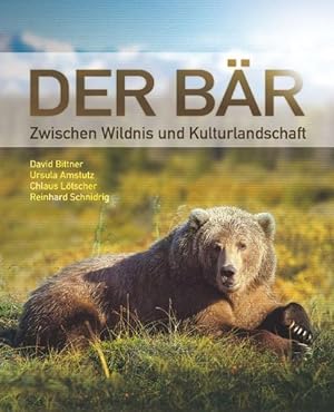 Seller image for Der Br - zwischen Wildnis und Kulturlandschaft / David Bittner . Zwischen Wildnis und Kulturlandschaft for sale by Antiquariat Mander Quell