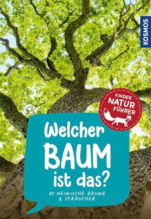 Seller image for Welcher Baum ist das? Kindernaturfhrer for sale by BuchWeltWeit Ludwig Meier e.K.