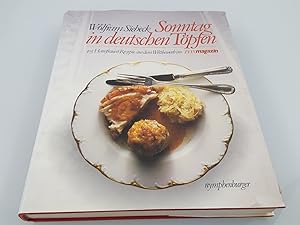 Sonntag in deutschen Töpfen : 303 Rezepte aus Privatküchen, verf. u. probiert von dt. Hausfrauen ...