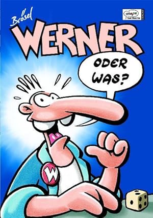 Seller image for Brsel: Werner Teil: 1., Oder was? / Ehapa comic collection Werner Oder Was? for sale by Antiquariat Mander Quell
