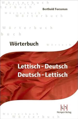 Bild des Verkufers fr Wrterbuch Lettisch-Deutsch, Deutsch-Lettisch = Latvie u-v?cu, v?cu-latvie u v?rdn?ca / von Berthold Forssman zum Verkauf von Antiquariat Mander Quell