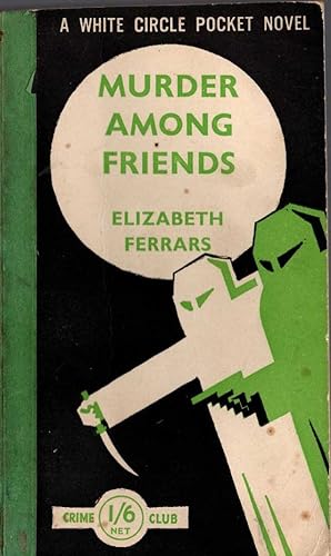 Seller image for MURDER AMONG FRIENDS for sale by Mr.G.D.Price