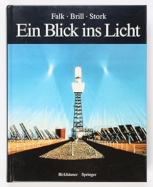 Image du vendeur pour Ein Blick ins Licht. Einblicke in die Natur des Lichts und des Sehens, in Farbe und Fotografie mis en vente par Buchkanzlei